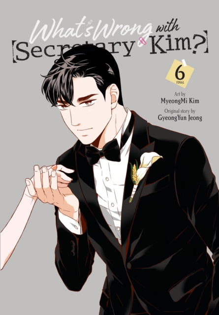What's Wrong with Secretary Kim?, Vol. 6 9781975366902 Myeongmi Kim