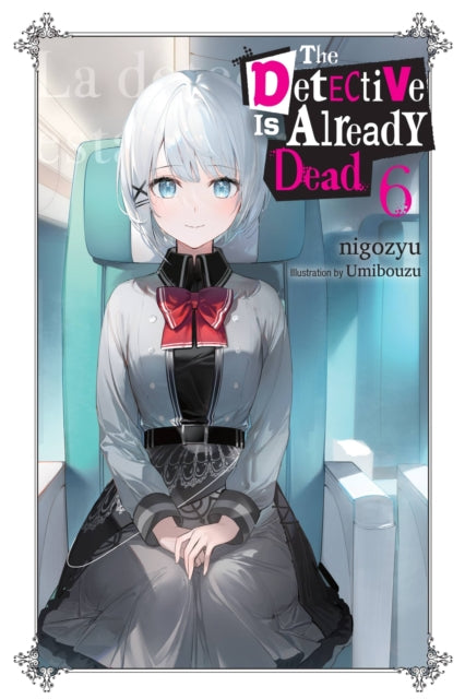 Book cover of: Detective Is Already Dead, Vol. 6. By: nigozyu
