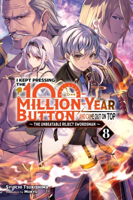 Book cover of: I Kept Pressing the 100-Million-Year Button and Came Out on Top, Vol. 8 (light novel)