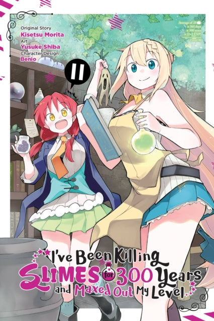Book cover of: I've Been Killing Slimes for 300 Years and Maxed Out My Level, Vol. 11 (manga). By: Kisetsu Morita