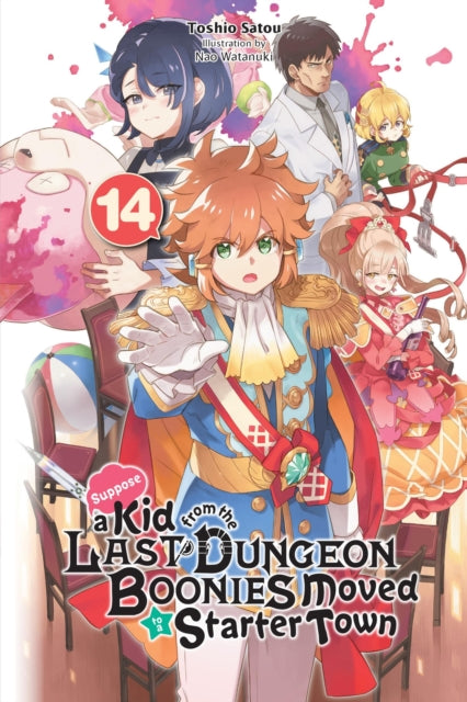Book cover of: Suppose a Kid from the Last Dungeon Boonies Moved to a Starter Town, Vol. 14 (light novel). By: Toshio Satou