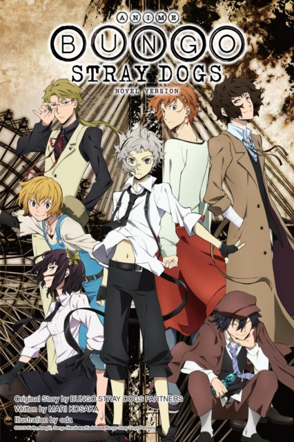 Book cover of: Anime Bungo Stray Dogs: Novel Version. By: 朝霧カフカ