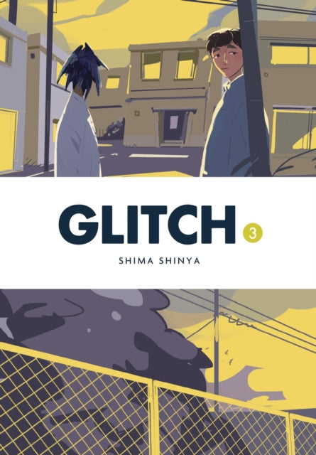 Book cover of: Glitch, Vol. 3. By: Shima Shinya
