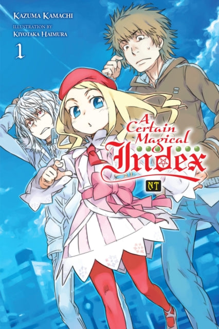Book cover of: Certain Magical Index NT, Vol. 1 (light novel). By: 鎌池和馬