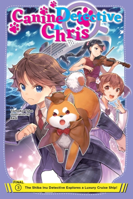 Canine Detective Chris, Vol. 3 9781975390983 Tomoko Tabe