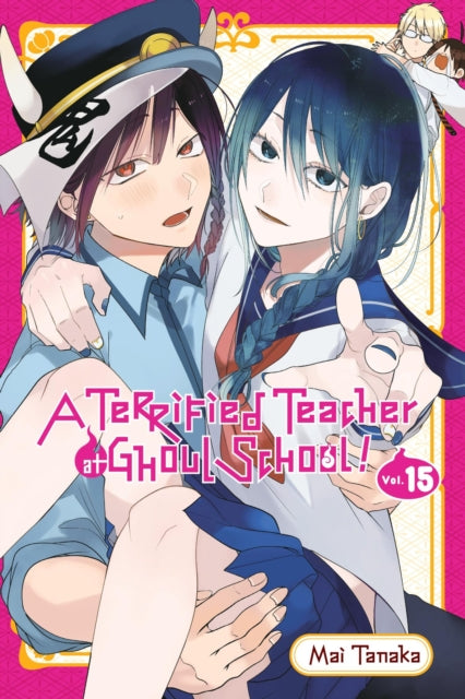 Book cover of: Terrified Teacher at Ghoul School!, Vol. 15. By: Mai Tanaka