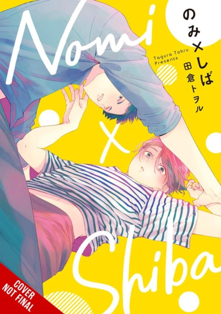 Nomi x Shiba, Vol. 1 9781975397685 Tohru Tagura