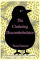 Book cover of: Cluttering Discombobulator. By: Paula Harmon