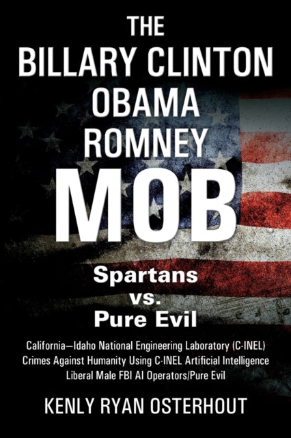 Book cover of: Billary Clinton Obama Romney MOB. By: Kenly Ryan Osterhout