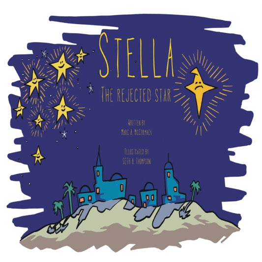 Book cover of: Stella the Rejected Star. By: Marc McCormack