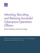 Book cover of: Attracting, Recruiting, and Retaining Successful Cyberspace Operations Officers. By: Chaitra M. Hardison