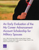 Book cover of: Early Evaluation of the My Career Advancement Account Scholarship for Military Spouses. By: Laura L. Miller