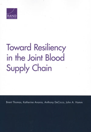 Toward Resiliency in the Joint Blood Supply Chain