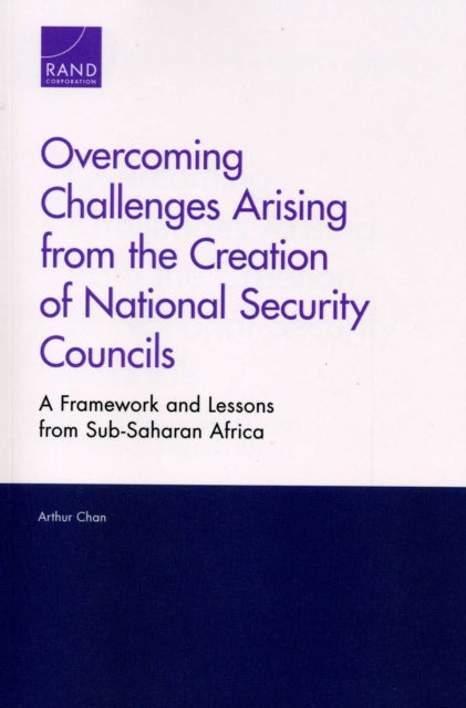 Book cover of: Overcoming Challenges Arising from the Creation of National Security Councils. By: CHAN