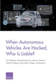 Book cover of: When Autonomous Vehicles Are Hacked, Who Is Liable?. By: Zev Winkelman