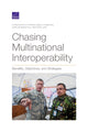 Book cover of: Chasing Multinational Interoperability. By: Christopher G. Pernin