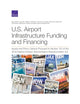 Book cover of: U.S. Airport Infrastructure Funding and Financing. By: Benjamin M. Miller