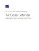 Book cover of: Air Base Defense. By: Alan J. Vick