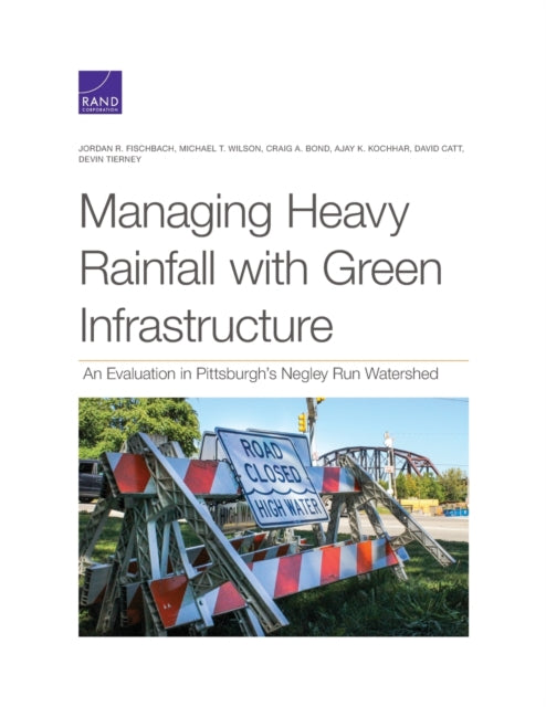 Book cover of: Managing Heavy Rainfall with Green Infrastructure. By: Jordan R. Fischbach