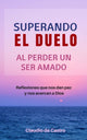 Book cover of: Superando el Duelo. By: Claudio de Castro