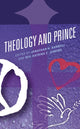Book cover of: Theology and Prince. By: Jonathan H. Harwell