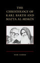 Book cover of: Christology of Karl Barth and Matta al-Miskin. By: Hani Hanna