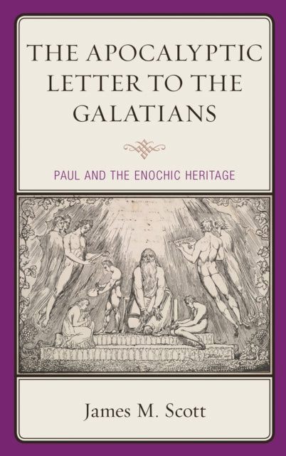 Book cover of: Apocalyptic Letter to the Galatians. By: James M. Scott