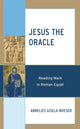 Book cover of: Jesus the Oracle. By: Annelies Gisela Moeser