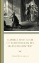 Book cover of: Daniel’s Mysticism of Resistance in Its Seleucid Context. By: Timothy L. Seals