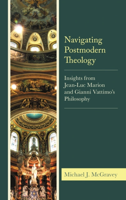 Book cover of: Navigating Postmodern Theology. By: Michael J. McGravey