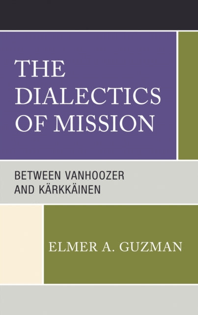 Book cover of: Dialectics of Mission. By: Elmer A. Guzman