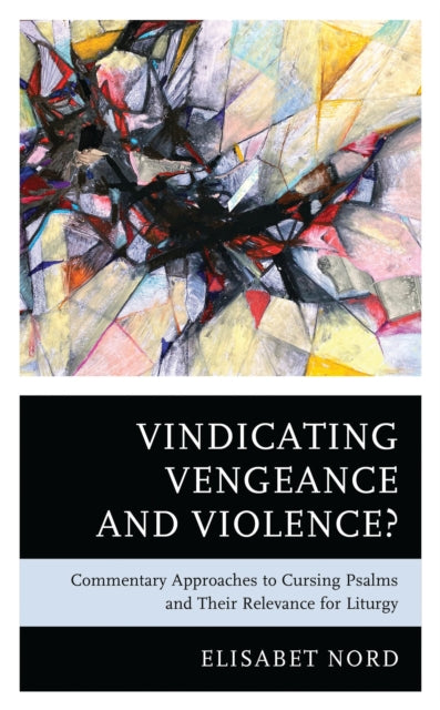 Book cover of: Vindicating Vengeance and Violence?. By: Elisabet Nord