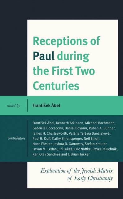 Book cover of: Receptions of Paul during the First Two Centuries. By: Frantisek Ábel