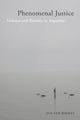 Book cover of: Phenomenal Justice. By: Eva van Roekel