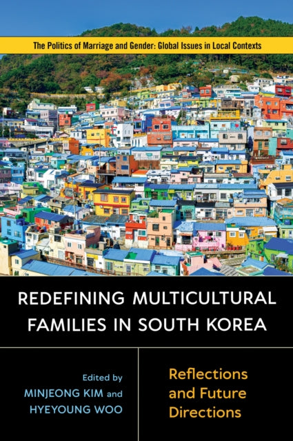 Book cover of: Redefining Multicultural Families in South Korea. By: Minjeong Kim