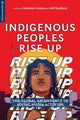 Book cover of: Indigenous Peoples Rise Up. By: Bronwyn Carlson