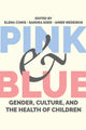 Book cover of: Pink and Blue. By: Elena C. Conis