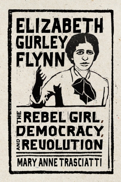 Book cover of: Elizabeth Gurley Flynn. By: Mary Anne Trasciatti