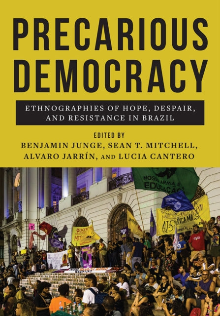 Book cover of: Precarious Democracy. By: Benjamin Junge