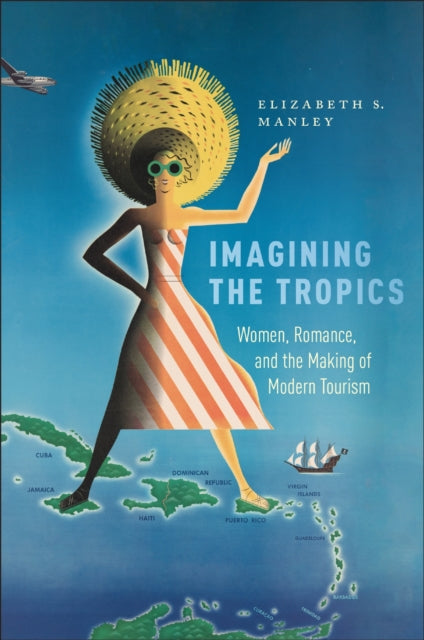 Book cover of: Imagining the Tropics. By: Elizabeth Manley