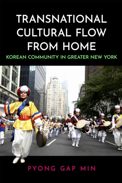 Book cover of: Transnational Cultural Flow from Home. By: Pyong Gap Min