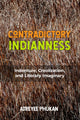 Book cover of: Contradictory Indianness. By: Atreyee Phukan