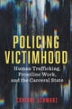 Book cover of: Policing Victimhood. By: Corinne Schwarz