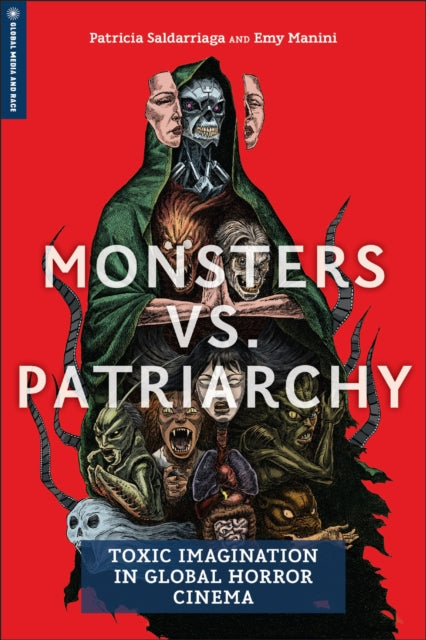 Book cover of: Monsters Vs. Patriarchy. By: Patricia Saldarriaga