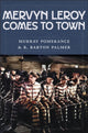 Book cover of: Mervyn LeRoy Comes to Town