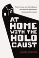 Book cover of: At Home with the Holocaust