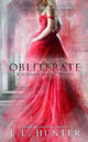 Book cover of: Obliterate. By: L. L Hunter