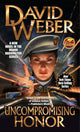 Book cover of: Uncompromising Honor. By: David Weber