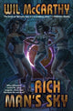 Book cover of: Rich Man's Sky. By: Wil McCarthy