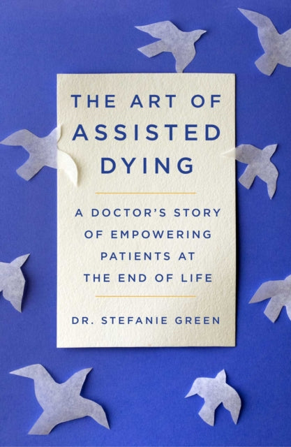 Book cover of: This Is Assisted Dying. By: Stefanie Green